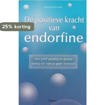 De positieve kracht van endorfine - W. Bloom 9789024382347, Verzenden, Gelezen, W. Bloom