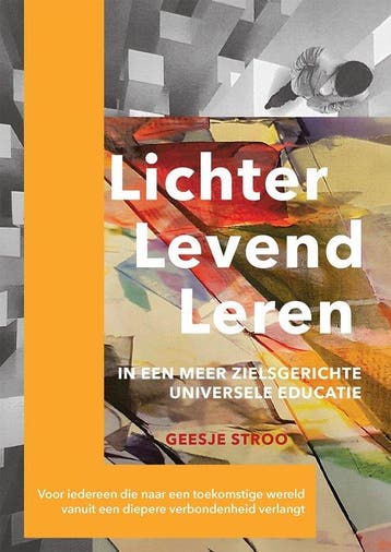9789493280397 Lichter, levend, leren | Tweedehands, Verzenden, Zo goed als nieuw, Geesje Stroo
