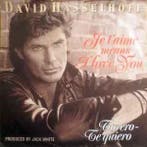 vinyl single 7 inch - David Hasselhoff - Je TAime Means..., Verzenden, Zo goed als nieuw
