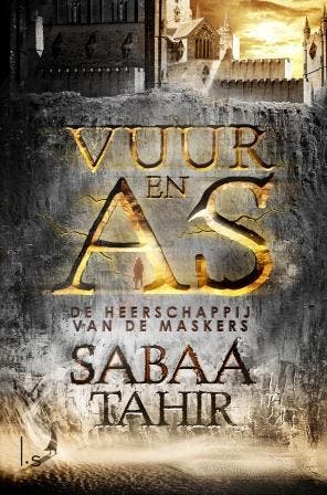 De heerschappij van de maskers / Vuur en As / 1 - Sabaa, Verzenden, Gelezen, Sabaa Tahir
