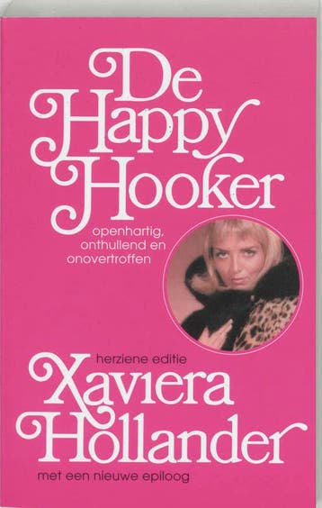 De Happy Hooker - Xaviera Hollander 9789024547593, Boeken, Verzenden, Gelezen, Xaviera Hollander