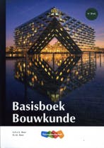 Basisboek Bouwkunde 6e druk 9789006992038, Boeken, Studieboeken en Cursussen, Zo goed als nieuw