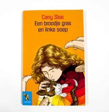 Een broodje gras en linke soep - Carry Slee 9789001556075, Verzenden, Gelezen, Carry Slee