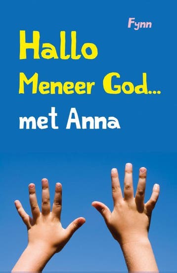 Hallo meneer God ... met Anna - Fynn 9789043524209, Verzenden, Gelezen, Fynn