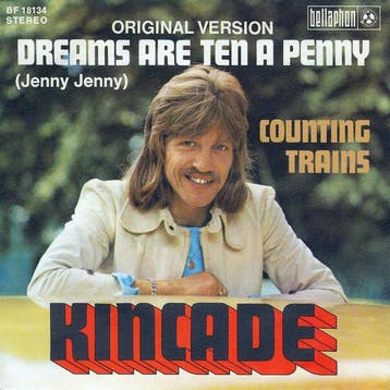 Kincade - Dreams Are Ten A Penny (Jenny Jenny), Ophalen of Verzenden, Gebruikt