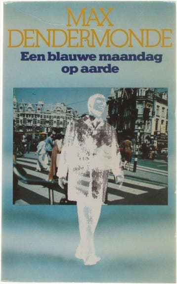 Een blauwe maandag op aarde - Dendermonde, Verzenden, Gelezen