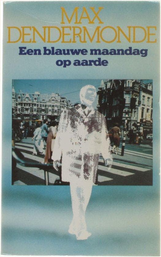 Een blauwe maandag op aarde - Dendermonde, Boeken, Romans, Gelezen, Verzenden
