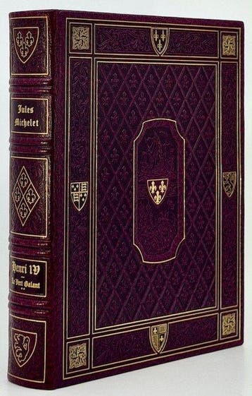 Jules MICHELET / Dominique PARDIGON - Henri IV. Le Vert