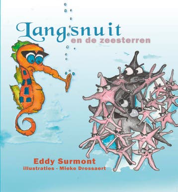 Langsnuit en de zeesterren - Eddy Surmont 9789492551443, Verzenden, Gelezen, Eddy Surmont