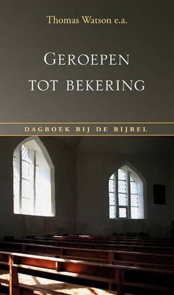 Geroepen tot bekering - Watson 9789033129902, Verzenden, Zo goed als nieuw, Watson