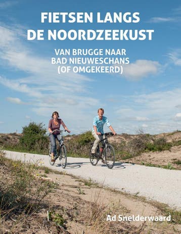 Fietsen Langs De Noordzeekust | Ad Snelderwaard | Nieuw, Ophalen of Verzenden, Nieuw, Ad Snelderwaard