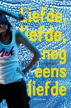 Liefde, liefde, nog eens liefde 9789047704317, Verzenden, Zo goed als nieuw, Mariken Jongman