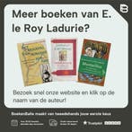 De schooier en de geleerde / De eeuw van de familie Platter, Verzenden, Gelezen, E. le Roy Ladurie