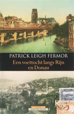 Een voettocht langs Rijn en Donau - Patrick Leigh Fermor - 9, Boeken, Verzenden, Nieuw