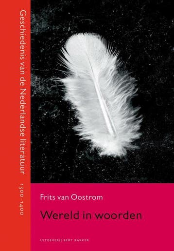 Wereld in woorden / Geschiedenis van de Nederlandse, Verzenden, Gelezen, Frits van Oostrom