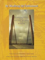 De Waalbrug bij Zaltbommel: knooppunt van water, wegen en, Boeken, Verzenden, Gelezen