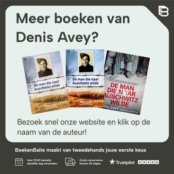 De man die naar Auschwitz wilde 9789044353662 Denis Avey, Verzenden, Gelezen, Denis Avey