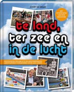 Te land, ter zee en in de lucht 9789463336277 Evert de Graaf, Verzenden, Zo goed als nieuw, Evert de Graaf