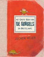 Het grote boek van de Gorgels en Brutelaars / Gorgels, Verzenden, Gelezen, Jochem Myjer