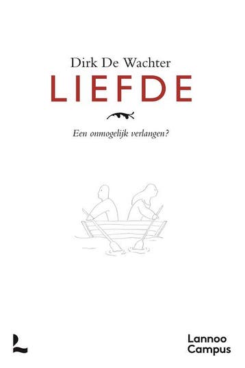 9789401497923 Liefde Dirk De Wachter, Verzenden, Nieuw, Dirk De Wachter