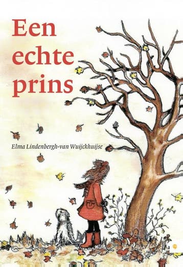 Een echte prins - Elma Lindenbergh-van Wuijckhuijse, Verzenden, Gelezen, Elma Lindenbergh-van Wuijckhuijse