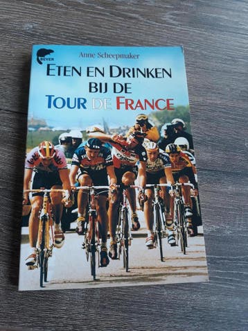 ETEN EN DRINKEN BY TOUR DE FRANCE 9789062916153 Scheepmaker, Verzenden, Gelezen, Scheepmaker