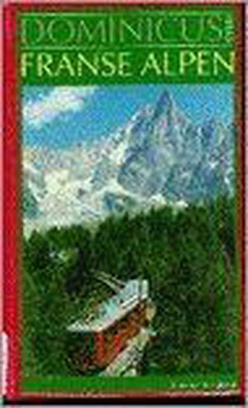 (ZIE 9025731430)FRANSE ALPEN. DOMINICUS - van Bentum, Boeken, Verzenden, Gelezen