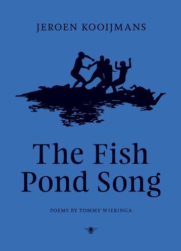 The Fish Pond Song | Jeroen Kooijmans; Tommy Wieringa, Ophalen of Verzenden, Nieuw, Jeroen Kooijmans; Tommy Wieringa