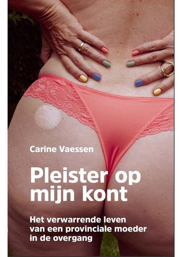 9789493089068 Pleister op mijn kont | Tweedehands, Boeken, Verzenden, Gelezen, Carine Vaessen