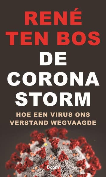 De coronastorm - René ten Bos 9789024435173, Verzenden, Zo goed als nieuw, René ten Bos