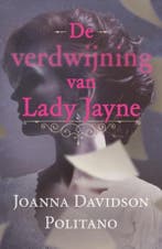 De verdwijning van Lady Jayne 9789043530064, Verzenden, Gelezen, Joanna Davidson Politano
