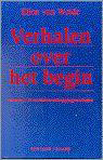 Verhalen over het begin - Ellen Van Wolde 9789025945961, Boeken, Verzenden, Gelezen, Ellen Van Wolde