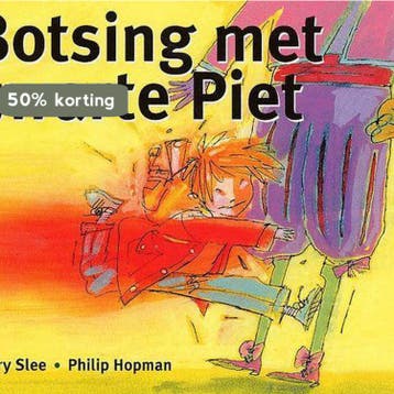 Botsing Met Zwarte Piet - Carry Slee 9789077065433, Verzenden, Gelezen, Carry Slee