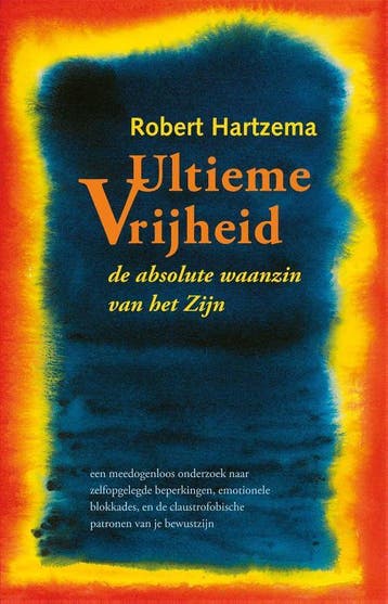 Ultieme vrijheid - Robert Hartzema 9789063500009, Verzenden, Gelezen, Robert Hartzema