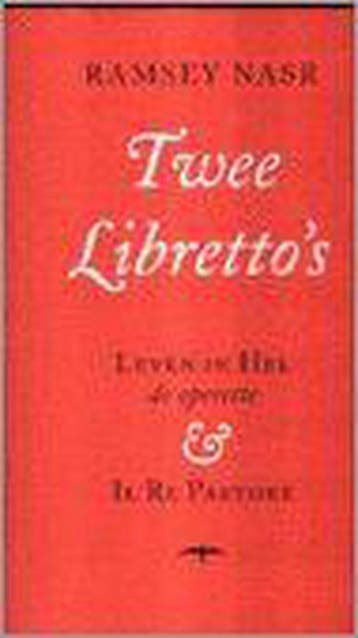 Twee librettos - Ramsey Nasr 9789060052846, Verzenden, Zo goed als nieuw, Ramsey Nasr