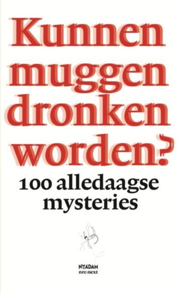Kunnen muggen dronken worden 9789046811450, Zo goed als nieuw