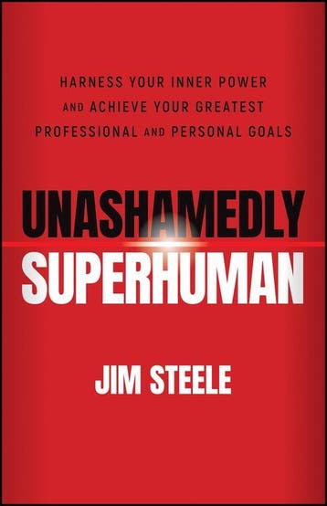 Unashamedly Superhuman - Jim Steele 9781119828518, Verzenden, Zo goed als nieuw, Jim Steele