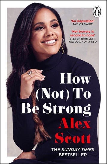 How (Not) To Be Strong - Alex Scott 9781529159134, Verzenden, Gelezen, Alex Scott