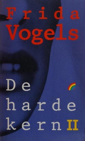 de harde kern 2 - frida vogels - Frida Vogels 9789041701787, Verzenden, Gelezen, Frida Vogels