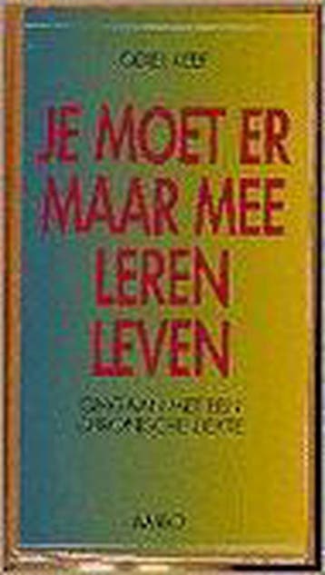 Je moet er maar mee leren leven 9789026312410 O. Reef, Verzenden, Gelezen, O. Reef