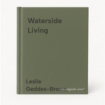 Waterside Living - Leslie Geddes-Brown 9781841721705, Verzenden, Zo goed als nieuw, Leslie Geddes-Brown