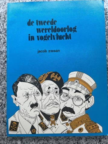 De Tweede Wereldoorlog in vogelvlucht, Boeken, Jacob Zwaan, Verzenden, 20e eeuw of later, Gelezen