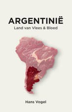 Argentinië 9789083396057 Hans Vogel, Verzenden, Gelezen, Hans Vogel