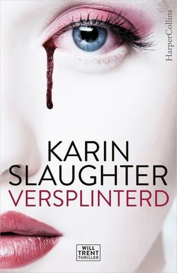 Will Trent 2 - Versplinterd (9789402703146, Karin Slaughter), Verzenden, Nieuw