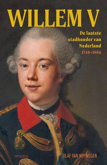 Willem V - Olaf van Nimwegen 9789044648218, Verzenden, Zo goed als nieuw, Olaf van Nimwegen