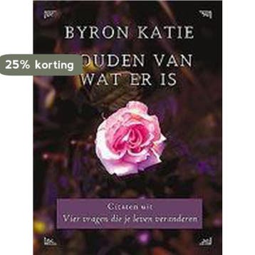 Houden van wat er is 9789022535738 Byron Katie, Boeken, Verzenden, Gelezen, Byron Katie