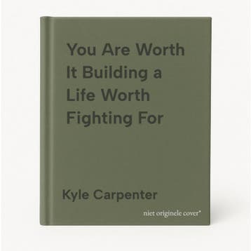 You Are Worth It Building a Life Worth Fighting For, Verzenden, Zo goed als nieuw, Kyle Carpenter