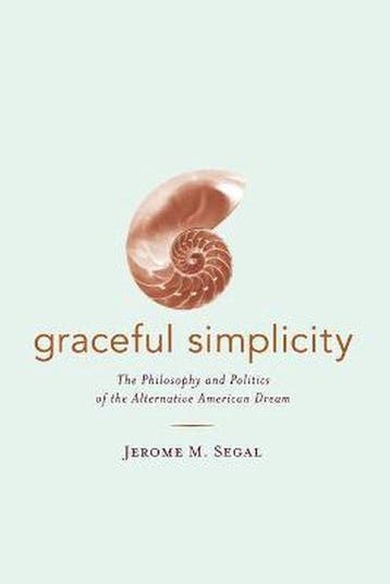 Graceful Simplicity - Jerome M. Segal 9780520236004, Boeken, Verzenden, Gelezen, Jerome M. Segal