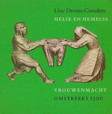 Helse en hemelse vrouwenmacht omstreeks 1500 - Dresen, Boeken, Verzenden, Zo goed als nieuw, Dresen Coenders