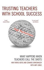 Trusting Teachers with School Success What Happens When, Verzenden, Nieuw